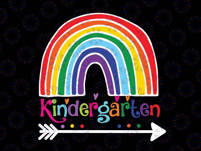 Kindergarten Rainbow svg, Back to School Svg, First day of school svg for cricut School SVG, Cricut