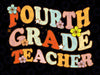 Fourth Grade Teacher Svg, 4th Grade Teacher Svg, Fourth Grade Back to School Svg, Gift For 4th Grade Teacher Svg Cricut