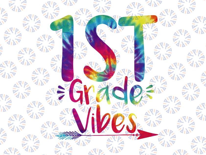 First Grade Vibes Svg, Tie Dye First Grade Teacher Svg, Elementary teacher Svg, Back To School Svg