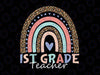 First Grade Teacher PNG, 1st Grade Teacher, Back To School Rainbow Leopard File Sublimation Instant Download