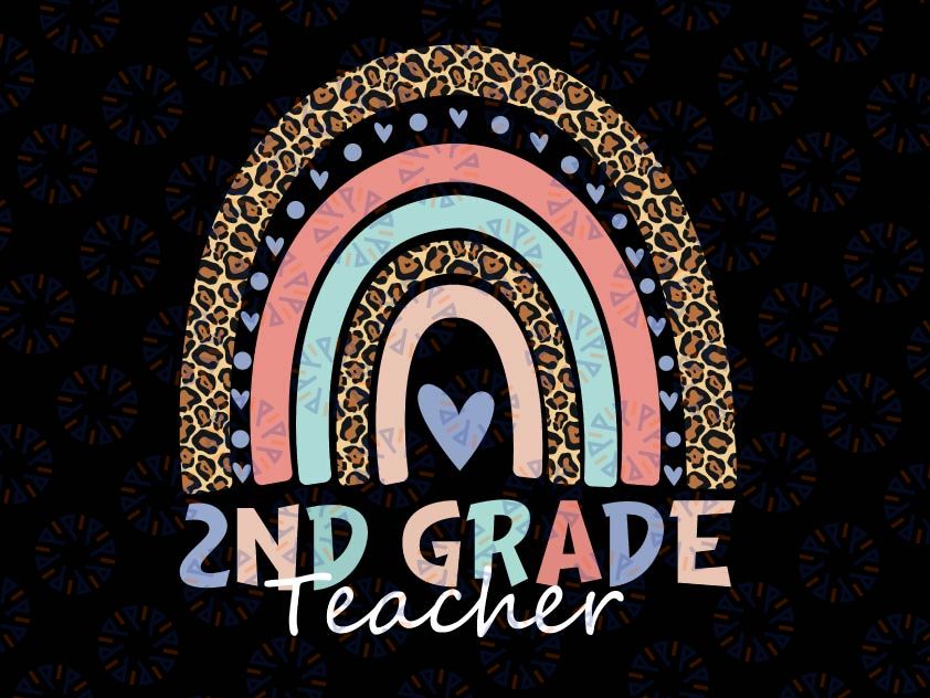 Second Grade Teacher PNG, 2nd Grade Teacher, Back To School Rainbow Leopard File Sublimation Instant Download