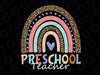 Preschool Teacher PNG, Preschool Teacher, Back To School Rainbow Leopard File Sublimation Instant Download