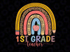 First Grade Teacher PNG, 1st Grade Teacher, Back To School Rainbow Leopard File Sublimation Instant Download