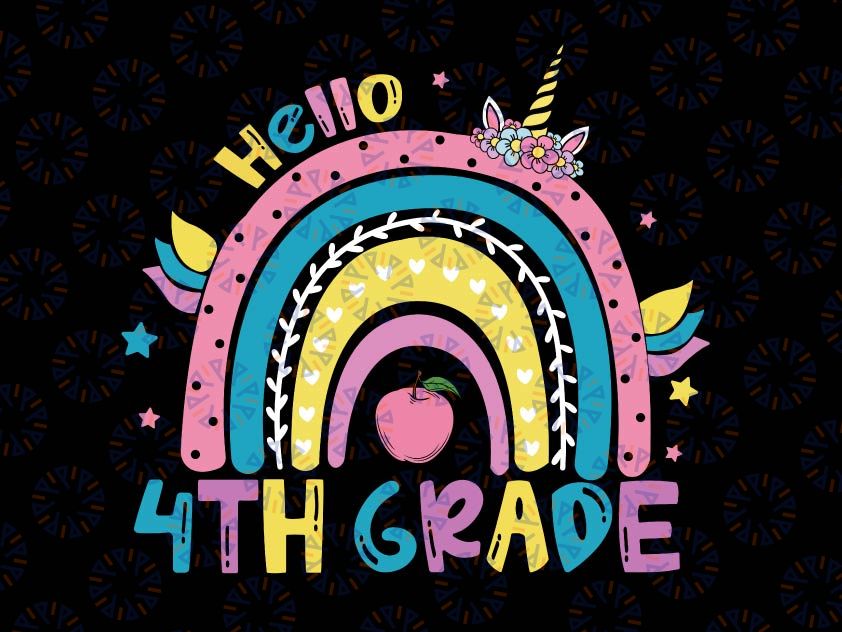 Hello 4th Grade Rainbow Unicorn Svg, Back To School Svg, Girl Shirt Svg Design, 4th Grade Cut File, Silhouette, Cricut