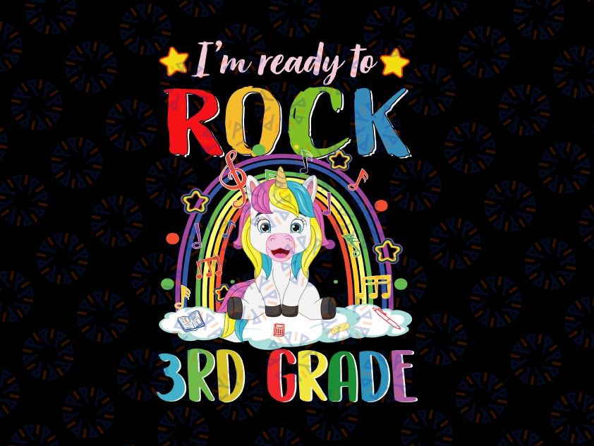 I'm Ready To Rock 3rd Grade png, Unicorn Back To School png, Back to School, Rainbow Unicorn Png Sublimation