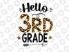 Hello 3rd Grade Design, Teacher Png, Back to School Png, First Day of School Png, Third Grade Png Design