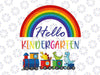 Hello Kindergarten Svg, Back to School Kindergarten Svg, Teacher Svg Cut File First Day Of School Svg Design