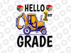 Hello 1st Grade Construction Svg, First Day Of School, Teacher Vector, Silhouette Png Dxf Cut Digital File