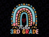 Hello 3rd Grade Teacher Svg, Rainbow Back To School Svg, School svg, Teacher Svg, Silhouette Png Dxf Cut Digital File