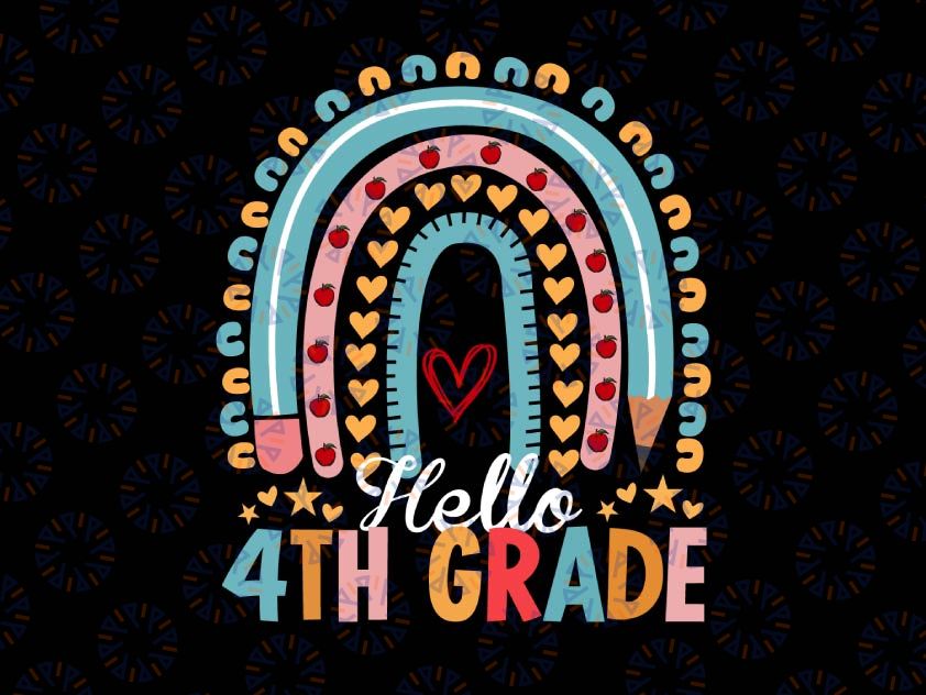 Hello 4th Grade Teacher Svg, Rainbow Back To School Svg, School svg, Teacher Svg, Silhouette Png Dxf Cut Digital File