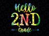 Hello 2nd Grade Tie Dye Svg, First day of School Svg, Hello 2nd Grade Svg, Back To School Svg, Cricut