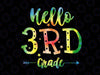 Hello 3rd Grade Tie Dye Svg, First day of School Svg, Hello 3rd Grade Svg, Back To School Svg, Cricut