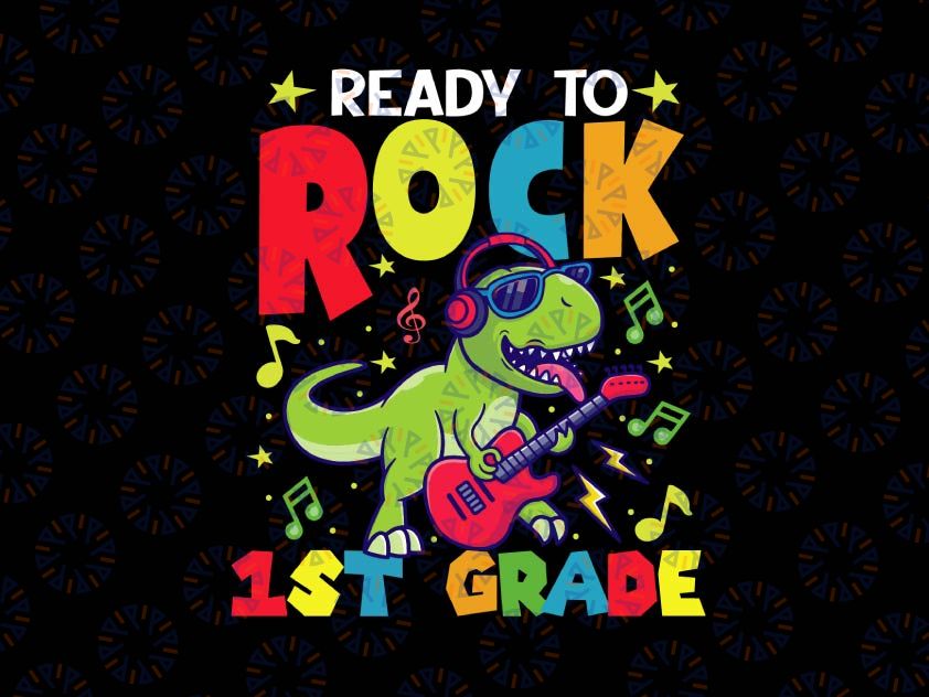 Ready To Rock 1st Grade Dinosaur Svg, Back To School Svg, Dinosaur Design, Kindergarten Svg Png