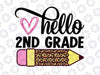 Hello 2nd Grade PNG Print File for Sublimation, Preschool Leopard Pencil Png Back To School Png