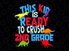 This Kid Is Ready to Crush 2nd Grade Svg, T-Rex Dinosaur Svg, Back To School Svg, Png, Kids 1st Day of School Cut Files