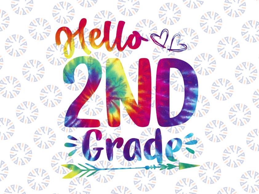 Hello 2nd Grade Tie Dye Svg, First day of School Svg, Hello 2nd Grade Svg, Back To School Svg, Cricut