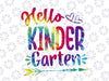 Hello Kindergarten Svg, Kindergarten Svg, Back To School png, Svg, Teacher png, Kindergarten Cricut