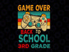 Back To School Game Over 3rd Grade Png, First Day Of School Funny Gamer Png, Gaming School Png