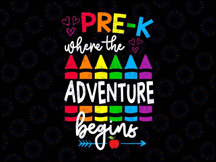 Back To School Svg, Pre-K Where The Adventure Begins Svg, Pre-K Svg, First Day of School Svg, Cricut Cut Files