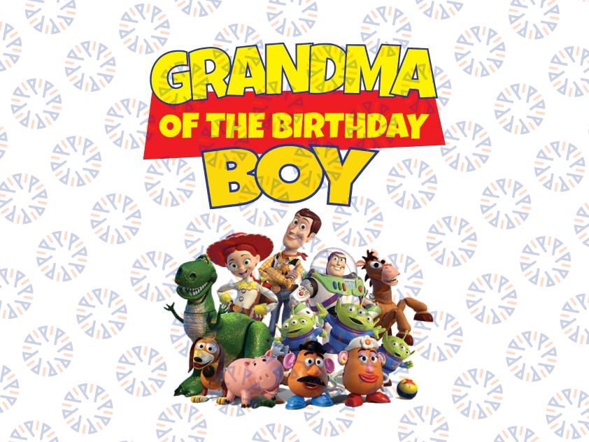 Toy Story Grandma Of The Birthday Boy PNG, Toy Story Family Matching Birthday Png, Personalized Png, Custom Birthday Boy Png, Birthday Gift For Kids, Toy Story Birthday Party Png
