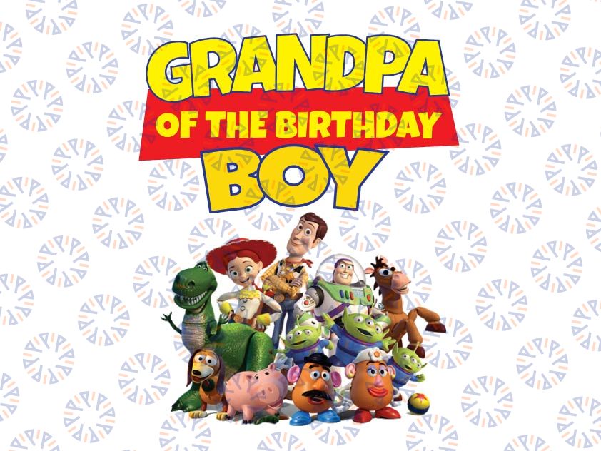 Toy Story Grandpa Of The Birthday Boy PNG, Toy Story Family Matching Birthday Png, Personalized Png, Custom Birthday Boy Png, Birthday Gift For Kids, Toy Story Birthday Party Png