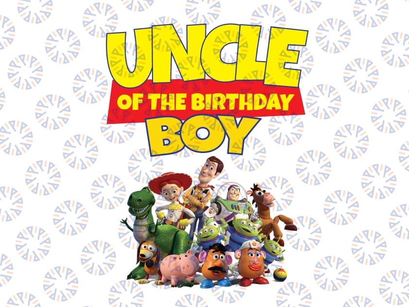 Toy Story Uncle Of The Birthday Boy PNG, Toy Story Family Matching Birthday Png, Personalized Png, Custom Birthday Boy Png, Birthday Gift For Kids, Toy Story Birthday Party Png