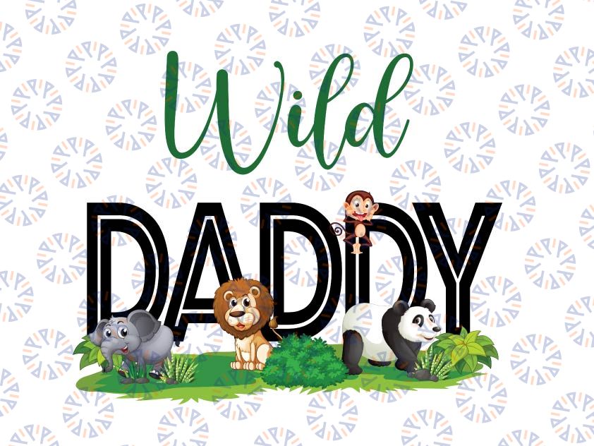 Personalized Wild Daddy Birthday Boy Png, Family Safari Zoo Jungle Wild, Wild Family Personalized Png, Birthday Boy/Girl Png