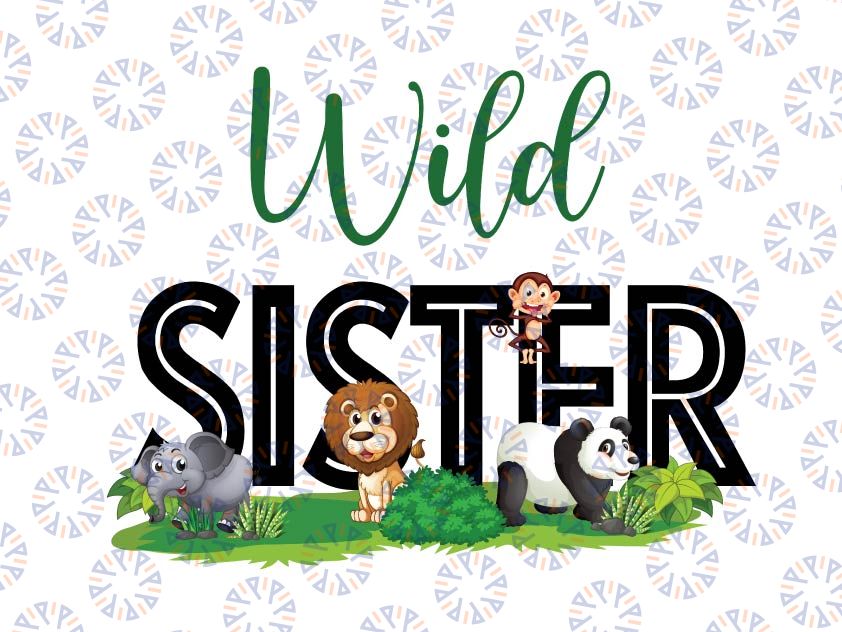 Personalized Wild Sister Birthday Boy Png, Family Safari Zoo Jungle Wild, Wild Family Personalized Png, Birthday Boy/Girl Png
