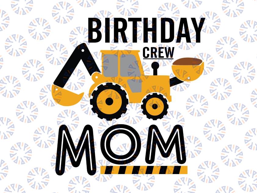 Birthday Crew Mom Construction, Moster Truck Boys Birthday Svg, Construction Crew Birthday Family Svg, Birthday Crew Svg