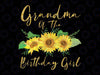 Grandma Of The Birthday Girl Png, Sunflower Family Png, Sunflower birthday Family Matching Shirts, Sunflower Kids Png, Sunflower Birthday Png