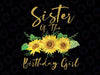 Sister Of The Birthday Girl Png, Sunflower Family Png, Sunflower birthday Family Matching Shirts, Sunflower Kids Png, Sunflower Birthday Png