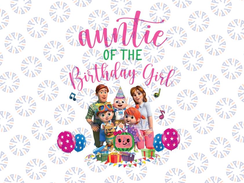 Auntie Of The Birthday Girl Cocomelon Family Birthday Girl Png, Cocomelon Birthday Family Matching Png, Cocomelon Kids Shirt, Birthday Girl Png