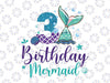 Birthday Mermaid 3rd Png, Mermaid Birthday Png, Mermaid Tail Png, Birthday Girl Png, Mermaid Numbers Png, Birthday png