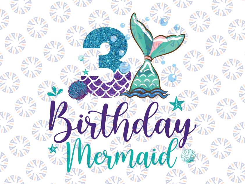 Birthday Mermaid 3rd Png, Mermaid Birthday Png, Mermaid Tail Png, Birthday Girl Png, Mermaid Numbers Png, Birthday png