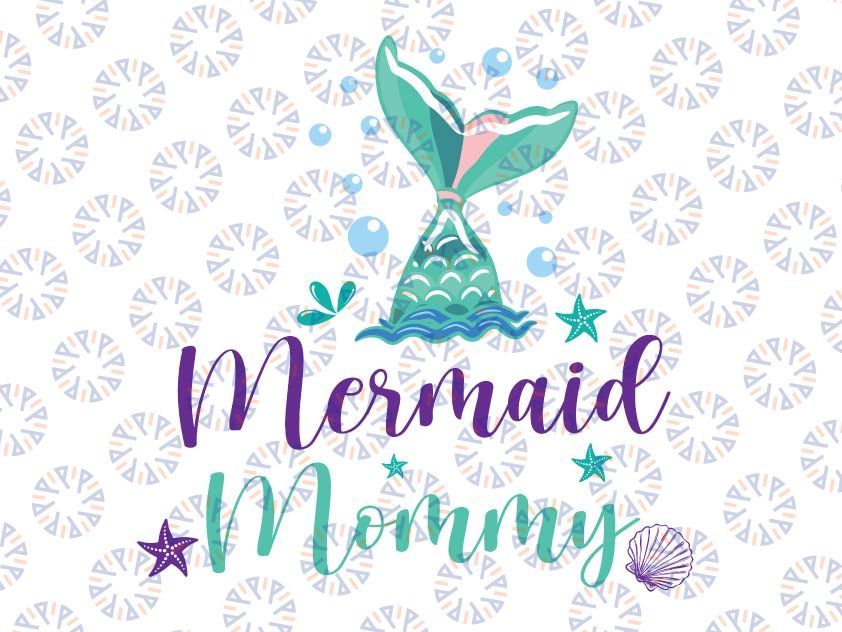 Mermaid Mommy Birthday Family SVG, Mermaid Birthday svg, Family Members svg, Mermaid Tail svg, Mermaid girl svg, Mermaid Party