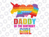 Pop It Birthday Daddy Png, Pop It Fidget Toy Birthday Girl Boy Png, Matching Birthday Family Party Png