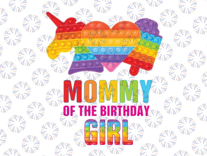 Pop It Birthday Mommy Png, Pop It Fidget Toy Birthday Girl Boy Png, Matching Birthday Family Party Png