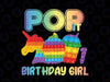 Pop It Birthday Number Png, Pop It Birthday Girl Png, Numbers 1 - 9 Birthday Girl Png, Pop It Png, Pop It Unicorn Png