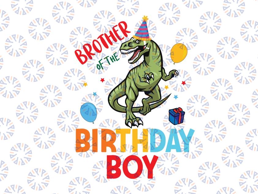 Dinosaur Brother Of The Birthday Boy Family Svg, Family Saurus svg, Birthday Boys T Rex Party Svg, Png, Birthday Party Dinosaur Silhouette Cricut