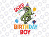 Dinosaur Sister Of The Birthday Boy Family Svg, Family Saurus svg, Birthday Boys T Rex Party Svg, Png, Birthday Party Dinosaur Silhouette Cricut