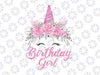 Unicorn Birthday Png, Unicorn birthday girls Png, Birthday Girl Png, Unicorn Birthday Png printable
