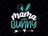 Mama Bunny, Mama bunny Svg, Mama Bunny Baby bunny, Pregnancy Svg, Easter Svg, Easter Mom Svg, Mama Bunny Svg