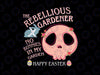 Rebellious Gardener Easter Egg Cute Skull Pink Bunny Svg, Happiest Easter Svg, Distressed Easter Eggs Skull Svg Png