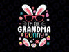 I'm The Grandma Bunny Svg, Matching Family Easter Party Svg, Grandma Bunny, Easter Svg, Easter Bunny Svg, Rabbit Svg Png Cut Files for Cricut