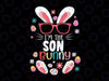 I'm The Son Bunny Svg, Matching Family Easter Party Svg, Son Bunny, Easter Svg, Easter Bunny Svg, Rabbit Svg Png Cut Files for Cricut
