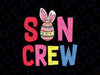 Easter Son Crew Svg, Cute Bunny Matching Easter Day Rabbit Svg, Son Crew Svg, Easter Bunny Svg, Spring, Svg Files For Cricut
