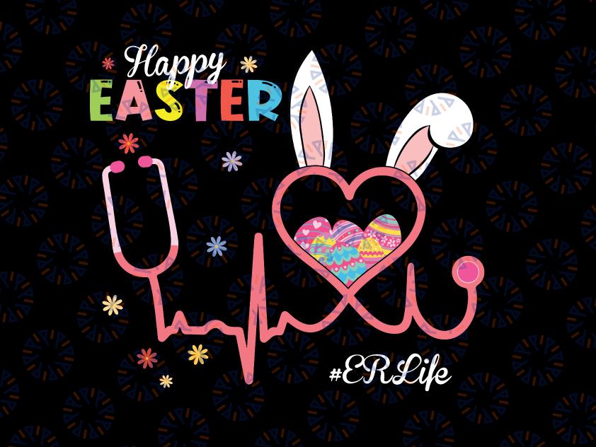Funny ER Nurse Svg, Bunny Stethoscope Svg, Happy Easter Eggs Svg, Nurse Bunny SVG for Easter Nurse stethoscope Svg