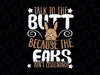 Talk To The Butt I Easter Bunny Design Rabbit Svg, Chocolate Bunnies Talking Svg, Funny Easter Holiday Svg,Bunny Rabbit Svg