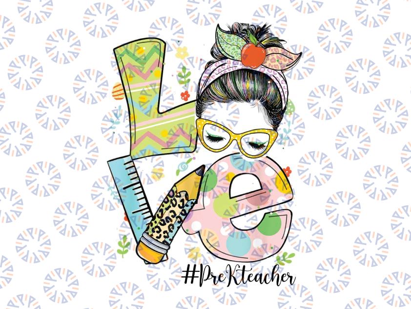 Pre Kinder Teacher Life Png, LOVE Easter Messy Bun Leopard Png, Happy Easter Png, Funny Easter Png, Sublimation Design, Messy Bun Bunny Mama Png