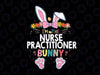 I'm The Nurse Practitioner Bunny Svg, Easter Day Rabbit Svg, Nurse Svg, Registered Nurse, Easter Design, Svg, Png, Cut File